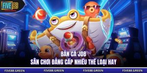Bắn Cá JDB
